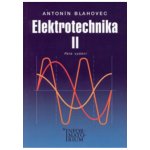 Elektrotechnika II - Antonín Blahovec – Zbozi.Blesk.cz