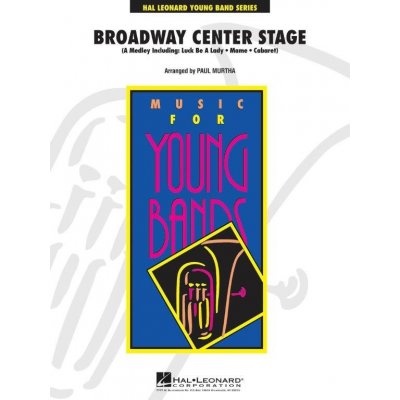 Broadway Center Stage noty pro školní orchestr, party, partitura
