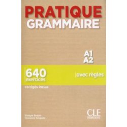 Pratique Grammaire - Niveau A1-A2 - Livre + Corrigés