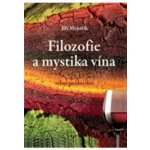 Filozofie a mystika vína Jiří Mejstřík – Hledejceny.cz