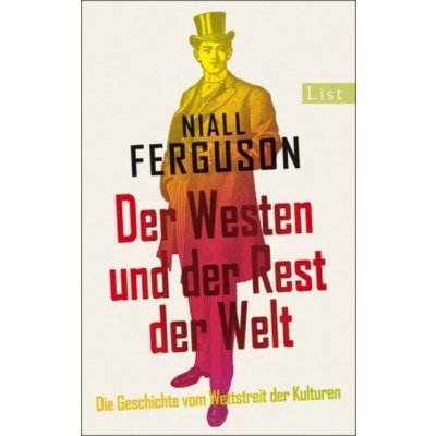 Der Westen und der Rest der Welt - Niall Ferguson – Hledejceny.cz