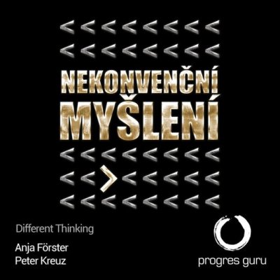 Nekonvenční myšlení - Anja Forster, Peter Kreuz – Hledejceny.cz