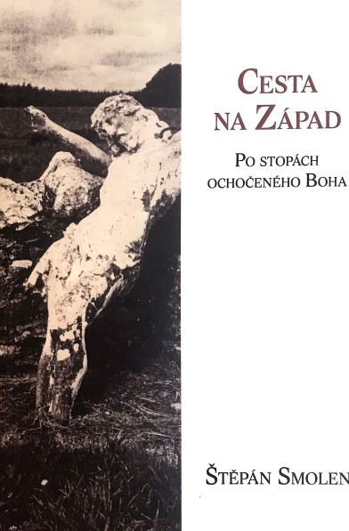 Smolen Štěpán - Cesta na Západ