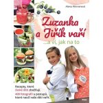 Winnerová Alena - Zuzanka a Jiřík vaří … a ví, jak na to – Hledejceny.cz