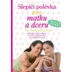 CANFILD Jack - Slepičí polévka pro matku a dceru – Zbozi.Blesk.cz
