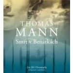 Smrt v Benátkách - Thomas Mann, Jiří Hromada – Hledejceny.cz