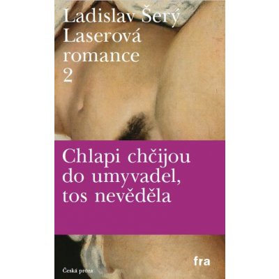 Šerý Ladislav - Laserová romance 2 – Hledejceny.cz