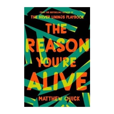 The Reason You're Alive Matthew Quick