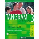 Tangram aktuell 3 lekce 5-8 - učebnice němčiny a pracovní sešit s audio-CD k PS – Hledejceny.cz