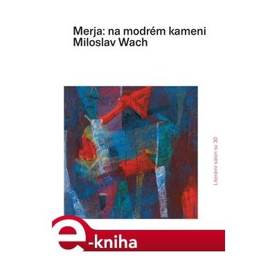 Merja: na modrém kameni - Miloslav Wach