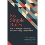 Six Simple Rules - Yves Morieux – Hledejceny.cz