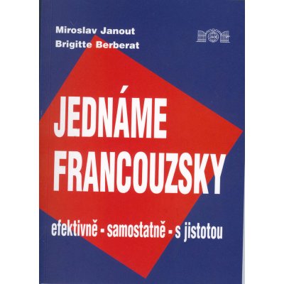 Jednáme francouzsky Janout, Miroslav; Berberat, Brigitte – Zboží Mobilmania