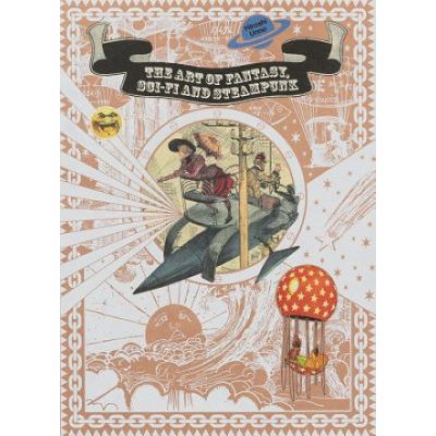 The Art of Fantasy, Sci-Fi and Steampunk Unno HiroshiPaperback