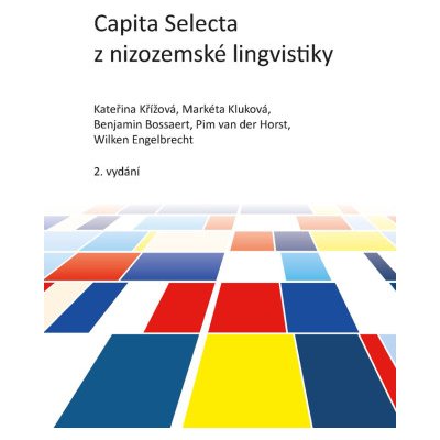 Capita Selecta z nizozemské lingvistiky - Kateřina Křížová