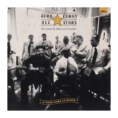 Afro-Cuban All Stars - A Toda Cuba Le Gusta LP – Zboží Mobilmania