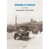 Kniha Zmizelá Praha Automobily a motocykly - Jan Králík