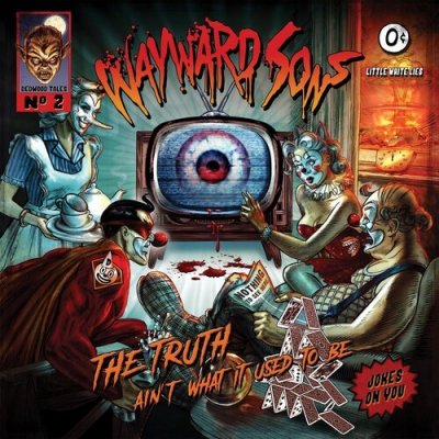 Wayward Sons - Truth Ain't What Is Used To Be LP