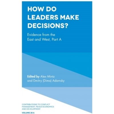 How Do Leaders Make Decisions? – Zbozi.Blesk.cz