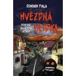 Stíny nad Malinovým vrchem Hvězdná hlídka - Dominik Fiala – Sleviste.cz