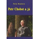 Petr Chobot a já - Pavla Benettová