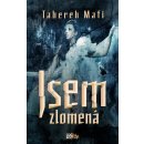 Jsem zlomená - Tahereh Mafi