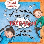 Ruce vzhůru, tohle je přepadení a nikdo ani hnout! - David Laňka – Hledejceny.cz