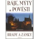 Sommer Jiří - Báje, mýty a pověsti -- Hrady a zámky