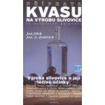Příprava kvasu na výrobu slivovice - a ostatních pálenek – Hledejceny.cz
