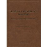 Klíčové a potvrzující symptomy homeopatické materie mediky – Hledejceny.cz