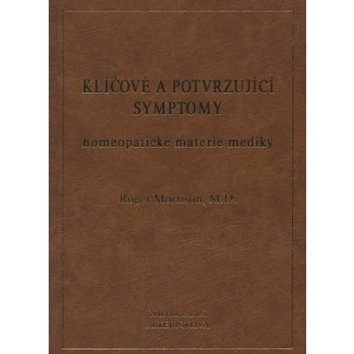 Klíčové a potvrzující symptomy homeopatické materie mediky – Hledejceny.cz