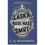 Láska bude naše smrt – Hledejceny.cz