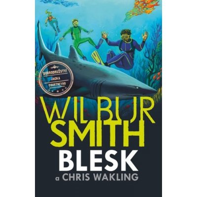 Blesk - Wilbur Smith, Christopher Wakling – Hledejceny.cz