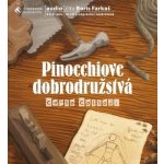 Pinocchiove dobrodružstvá - Carlo Lorenzi Collodi – Hledejceny.cz
