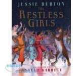 The Restless Girls - Jessie Burton – Hledejceny.cz