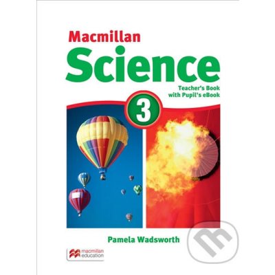 Macmillan Science 3: Teacher´s Book with Student´s eBook Pack – Zbozi.Blesk.cz