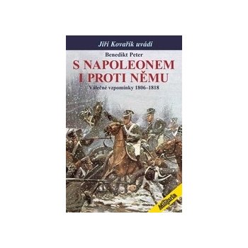 S Napoleonem i proti němu - Benedikt Peter