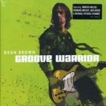 Brown Dean - Groove Warrior CD – Hledejceny.cz