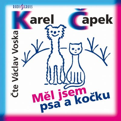 Měl jsem psa a kočku – Sleviste.cz