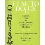 Ladislav Daniel Škola hry na sopránovou zobcovou flétnu 3 Noty – Sleviste.cz
