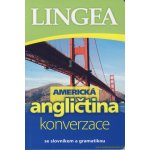 Americká angličtina - konverzace se slovníkem a gramatikou Kniha – Hledejceny.cz