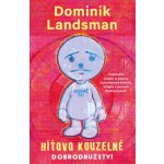 Híťovo kouzelné dobrodružství - Landsman Dominik – Hledejceny.cz