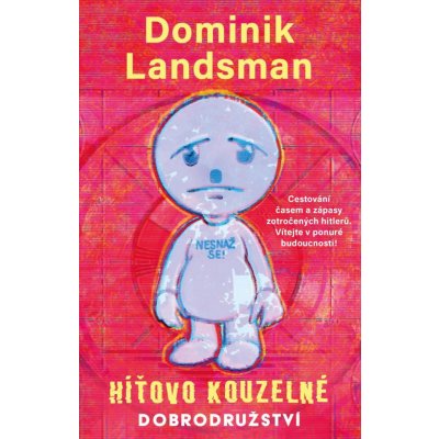 Híťovo kouzelné dobrodružství - Landsman Dominik – Hledejceny.cz