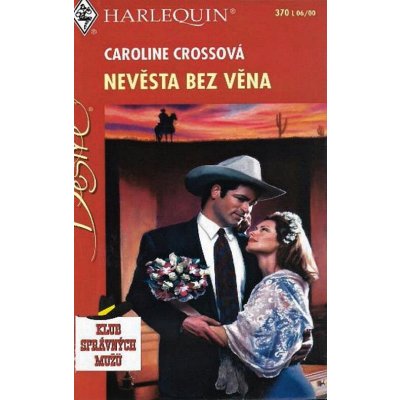 Harlequin Desire 370-Nevěsta bez věna – Hledejceny.cz
