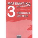 Matematika se Čtyřlístkem pro 3.roč.pro ZŠ PU – Hledejceny.cz