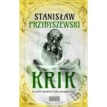 Krik - Stanisław Przybyszewski – Zboží Mobilmania