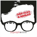 Hlas Ivan Ivan Hlas Nahlas bonusy CD – Hledejceny.cz