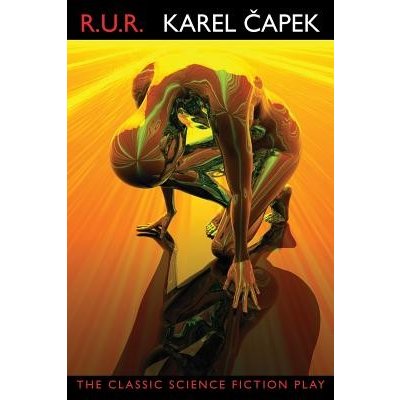 R.U.R. (Rossum's Universal Robots) - Capek Karel – Zboží Dáma