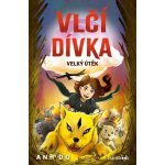 Vlčí dívka 2 - Velký útěk - Anh Do – Hledejceny.cz