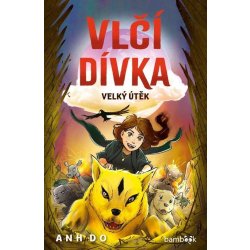 Vlčí dívka 2 - Velký útěk - Anh Do