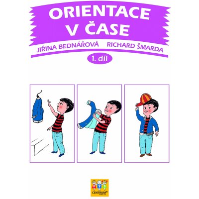 Orientace v čase 1. díl - Jiřina Bednářová, Richard Šmarda – Zboží Mobilmania